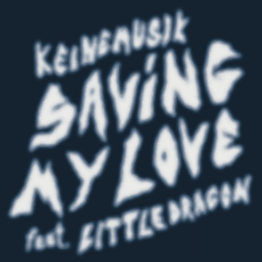 Music: Saving My Love feat. Little Dragon (Vinyl, KM058)